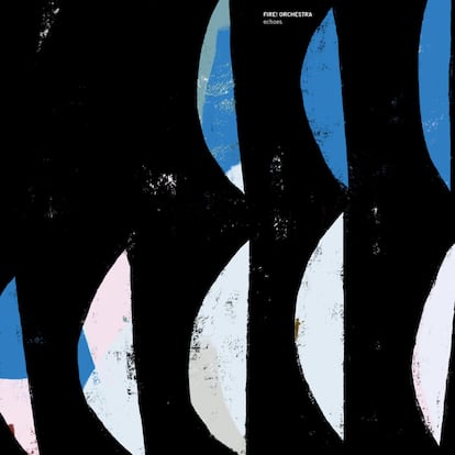 Fire! Orchestra. Echoes. Rune Grammofon.